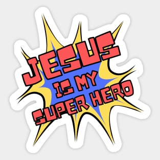 Christian Faith Design, Comic Book Style - Jesus Is My Super Hero Sticker